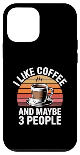 I Like Coffee And Maybe 3 People �X�}�z�P�[�X iPhone 12 mini �p