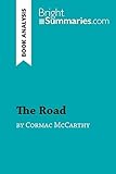 The Road by Cormac McCarthy (Book Analysis): Detailed Summary, Analysis and Reading Guide (BrightSummaries.com)