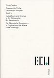 Individuum und Kosmos in der Philosophie der Renaissance: Die Platonische Renaissance in England und die Schule von Cambridge (Ernst Cassirer, Gesammelte Werke. Hamburger Ausgabe)
