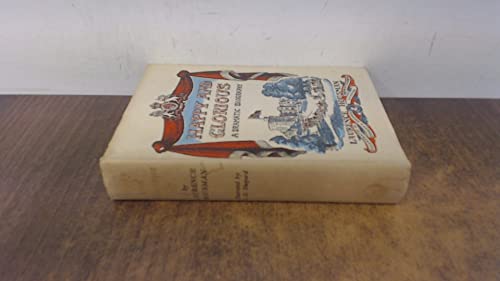 Happy and glorious: A dramatic biography B0007JKYIM Book Cover