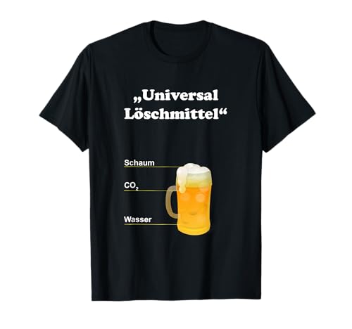 Universal Feuerwehr Lustiges Bier T-Shirt