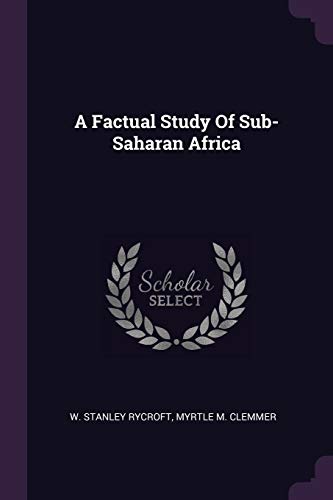 A Factual Study Of Sub-Saharan Africa