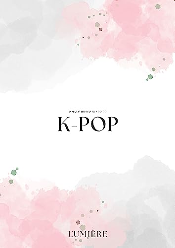 O Maravilhoso Mundo do K-POP