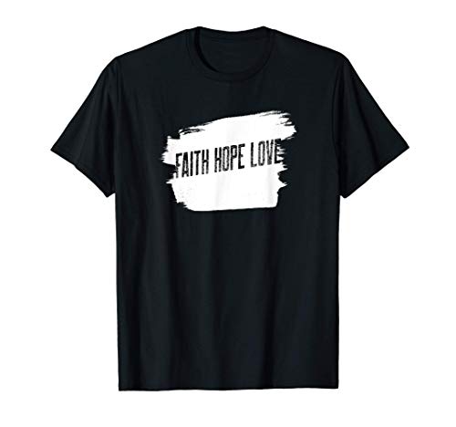Faith hope love Christian shirts for men and women gifts. Maglietta