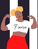 Fierce: Lined Notebook for Women (8.5 X 11)
