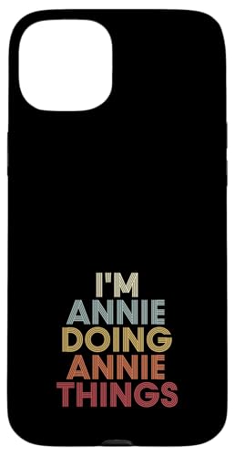 Annie Name Annie Personalized Name First Given �X�}�z�P�[�X iPhone 15 Plus �p