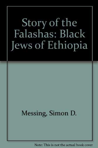 Amazon.co.jp: Story of the Falashas: Black Jews of Ethiopia : Messing, Simon D.: 洋書