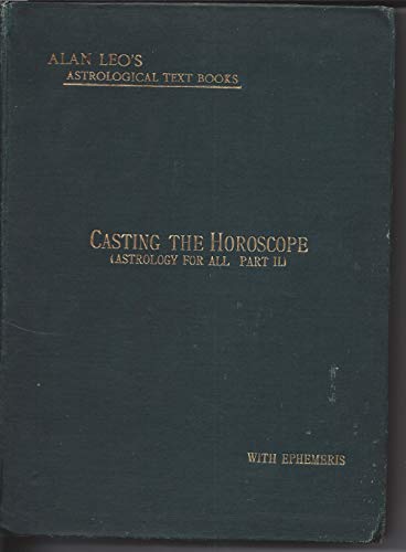 CASTING THE HOROSCOPE ["ASTROLOGY FOR ALL" SERI... B07F17Z5PD Book Cover