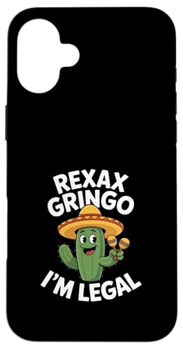 Funny Relax Gringo Im Legal ����ȃT�{�e�� �i�� �X�}�z�P�[�X iPhone 16 Plus �p