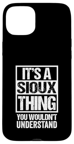 It's A Sioux Thing You Wouldn't Understand Oceti Sakowin �X�}�z�P�[�X iPhone 15 Plus �p