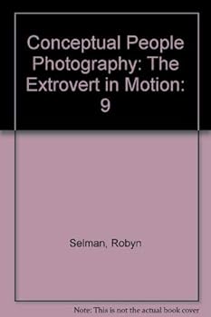 Paperback Conceptual People Photography: The Extrovert in Motion (9) Book