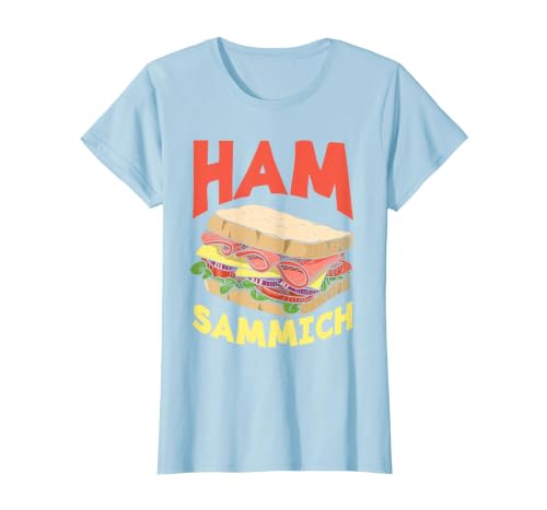 Ham Sammich Ham Sandwich Lover Funny Sandwich T-Shirt, Women, Baby Blue, X-Large