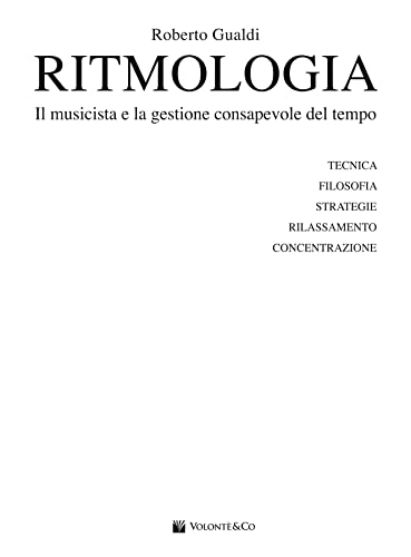 Ritmologia. Il Musicista E La Gestione Consapevole Del Tempo. Con Video Online - 2