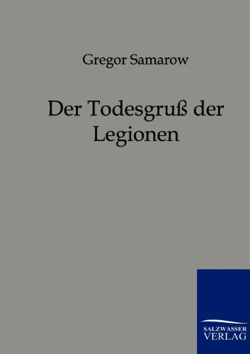 Der Todesgruß der Legionen (German Edition)