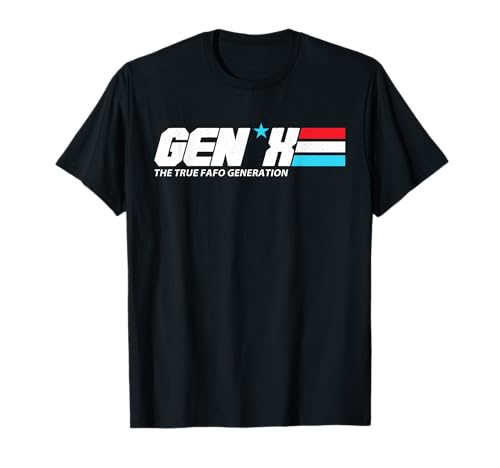 Gen X The True-FAFO Generation Retro Gen X 1965 1980...