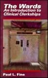 The Wards: An Introduction to Clinical Clerkships