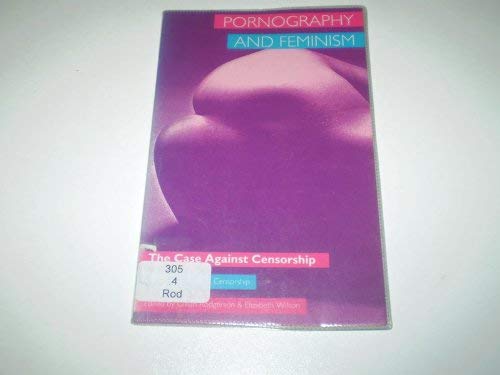 Buy Pornography and Feminism: The Case Against Censorship — BookShops.in