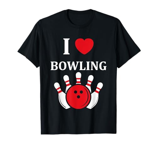 Deporte Humor Jugador de bowling i love bowling Camiseta