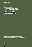 Mittelhochdeutsche Grammatik (Sammlung kurzer Grammatiken germanischer Dialekte. A: Hauptreihe, 2, Band 2)
