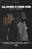 LIL DURK & KING VON: Evil Twins