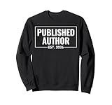 Published Author Est 2026 for New Writer Poet Novelist Sweatshirt
