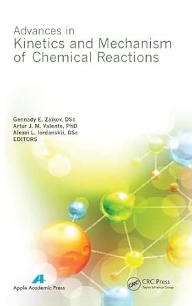 Advances in Kinetics and Mechanism of Chemical Reactions book cover
