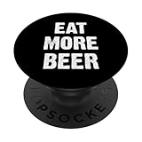 Photo Gallery eat more beer funny sarcastic beer popsockets popgrip intercambiabile Photo Gallery eat more beer funny sarcastic beer popsockets popgrip intercambiabile