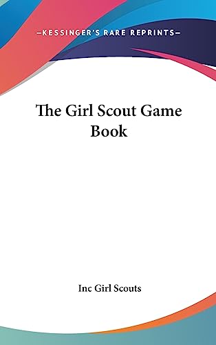 The Girl Scout Game Book
