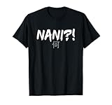 Nani! What? Funny Omae Wa Meme T-Shirt