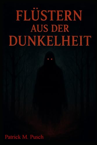 Preisvergleich Produktbild Flüstern aus der Dunkelheit