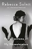 Recollections of My Nonexistence: A Memoir