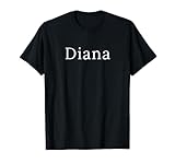Idée cadeau Diana Prénom Diana T-Shirt