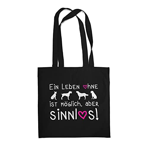 Fashionalarm Stoffbeutel - EIN Leben ohne Hunde ist möglich Aber sinnlos | Beutel Baumwolltasche Geburtstag Geschenk Idee für Hundefreunde, Schwarz One Size Cover