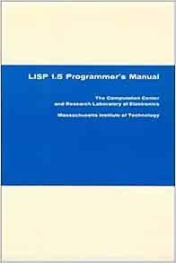 LISP 1.5 Programmer's Manual: 9780262130110: Computer Science Books ...