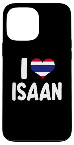 I Love Isaan ^ĈyY ^C n[g X}zP[X iPhone 13 Pro Max p