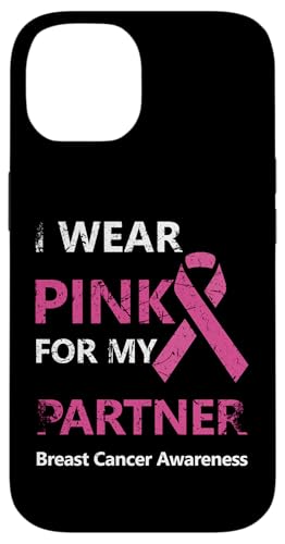 I Wear Pink For My Partner Breast Cancer Awareness Custodia per iPhone 14