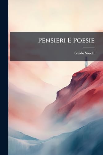 Pensieri E Poesie (Italian Edition)