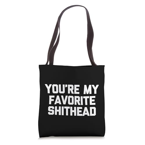 Bolsa Tote Divertida You're My Favorite Shithead miniatura 1
