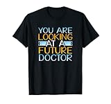 Regalo para futuros médicos, estudiantes de medicina y medicina Camiseta