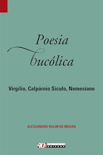 POESIA BUCÓLICA: VIRGÍLIO, CALPÚRNIO SÍCULO, NEMESIANO