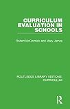 Curriculum Evaluation in Schools (Routledge Library Editions: Curriculum)