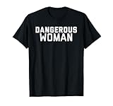 Dangerous Woman T-Shirt T-Shirt