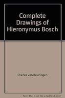 The Complete Drawings of Hieronymous Bosch 0856700924 Book Cover