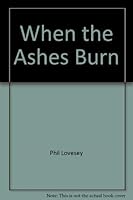 When the Ashes Burn 0002003953 Book Cover