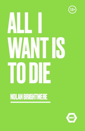 All I Want Is to Die