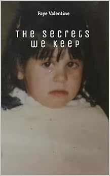 Amazon.com: The secrets we keep eBook : Valentine, Faye: Kindle Store