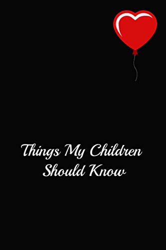 Things My Children Should Know