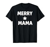 Photo Gallery simpatico design natalizio con scritta merry mama maglietta Photo Gallery simpatico design natalizio con scritta merry mama maglietta