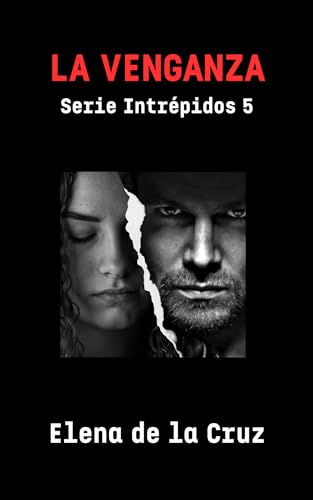 LA VENGANZA (Intrépidos nº 5)