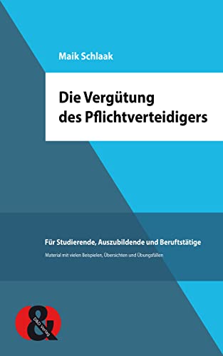 Die Vergütung des Pflichtverteidigers (German Edition)